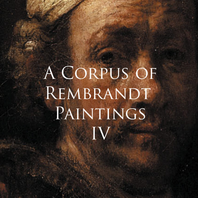 A Corpus of Rembrandt Paintings IV